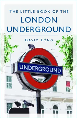 Malá kniha londýnskeho metra - The Little Book of the London Underground