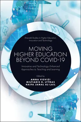 Vysokoškolské vzdelávanie za hranicami Covid-19: Inovatívne a technologicky zdokonalené prístupy k vyučovaniu a vzdelávaniu - Moving Higher Education Beyond Covid-19: Innovative and Technology-Enhanced Approaches to Teaching and Learning