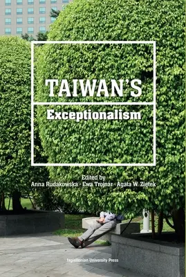 Taiwanská výnimočnosť - Taiwan's Exceptionalism