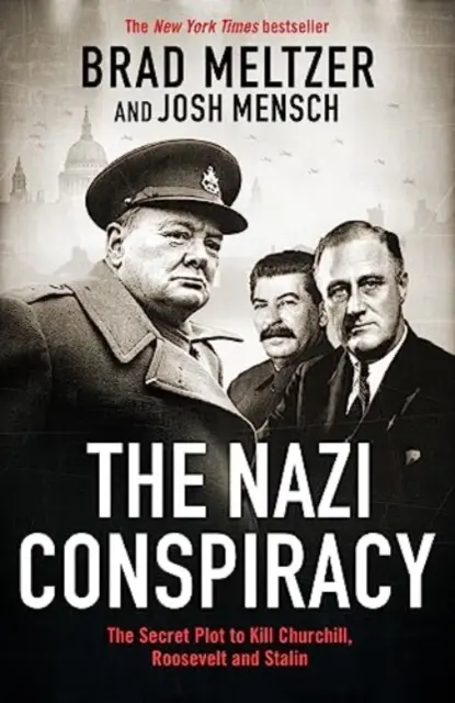 Nacistické sprisahanie - Tajné sprisahanie s cieľom zabiť Churchilla, Roosevelta a Stalina - Nazi Conspiracy - The Secret Plot to Kill Churchill, Roosevelt and Stalin