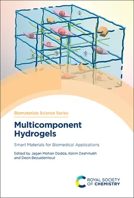 Multicomponent Hydrogels: 5: Inteligentné materiály pre biomedicínske aplikácie - Multicomponent Hydrogels: Smart Materials for Biomedical Applications