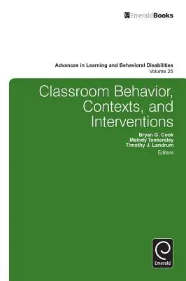 Správanie v triede, súvislosti a intervencie - Classroom Behavior, Contexts, and Interventions