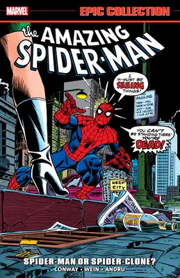 Amazing Spider-Man Epic Collection: Spider-Man alebo Spider-Clone? - Amazing Spider-Man Epic Collection: Spider-Man or Spider-Clone?