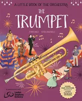 Malá kniha orchestra: Trúbka - A Little Book of the Orchestra: The Trumpet