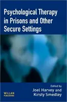 Psychologická terapia vo väzniciach a iných zariadeniach - Psychological Therapy in Prisons and Other Settings