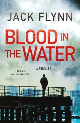 Krv vo vode: Thriller - Blood in the Water: A Thriller