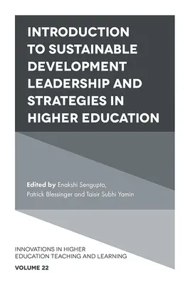 Úvod do vedenia a stratégií trvalo udržateľného rozvoja vo vysokoškolskom vzdelávaní - Introduction to Sustainable Development Leadership and Strategies in Higher Education