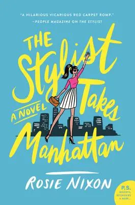 Stylista berie Manhattan - The Stylist Takes Manhattan