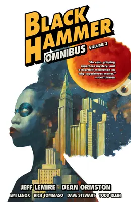 Svet Čierneho kladiva Omnibus 2. zväzok - Black Hammer Omnibus Volume 2