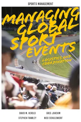 Manažment globálnych športových podujatí: Logistika a koordinácia - Managing Global Sport Events: Logistics and Coordination