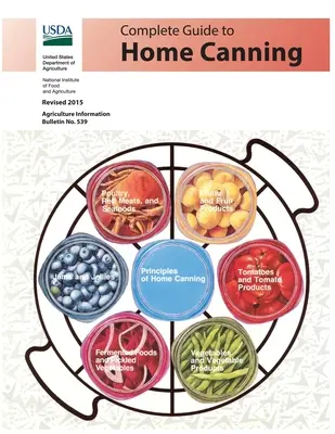 Kompletný sprievodca domácim konzervovaním (farebný) - Complete Guide to Home Canning (Color)