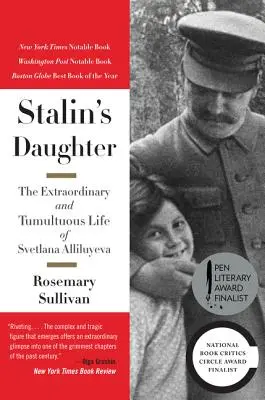 Stalinova dcéra: Neobyčajný a búrlivý život Svetlany Allilujevovej - Stalin's Daughter: The Extraordinary and Tumultuous Life of Svetlana Alliluyeva