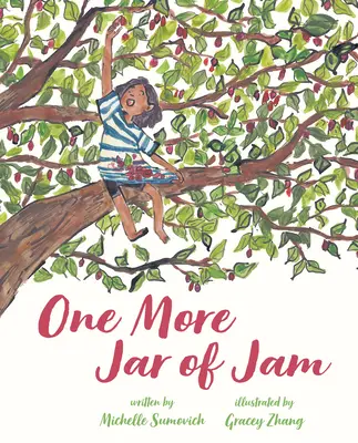 Ešte jeden pohár džemu - One More Jar of Jam