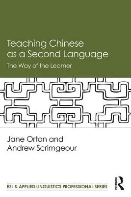 Vyučovanie čínštiny ako druhého jazyka - cesta žiaka - Teaching Chinese as a Second Language - The Way of the Learner