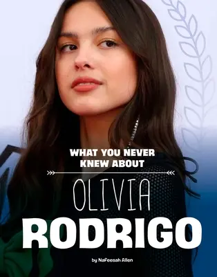 Čo ste nikdy nevedeli o Olivii Rodrigo - What You Never Knew about Olivia Rodrigo
