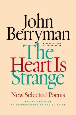 Srdce je zvláštne: Nové vybrané básne - The Heart Is Strange: New Selected Poems