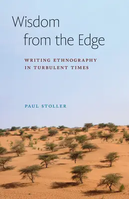 Múdrosť z okraja: písanie etnografie v turbulentných časoch - Wisdom from the Edge: Writing Ethnography in Turbulent Times