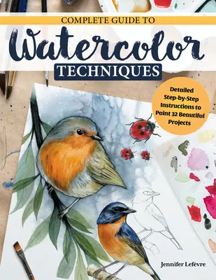 Objavovanie akvarelu: inšpiratívny sprievodca s technikami a 32 projektmi a cvičeniami na rozvoj zručností - Discovering Watercolor: An Inspirational Guide with Techniques and 32 Skill-Building Projects and Exercises