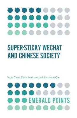 Superlepka Wechat a čínska spoločnosť - Super-Sticky Wechat and Chinese Society