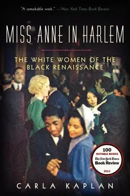 Slečna Anna v Harleme: Biele ženy černošskej renesancie - Miss Anne in Harlem: The White Women of the Black Renaissance