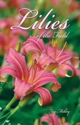 Ľalie poľné - The Lilies of the Field
