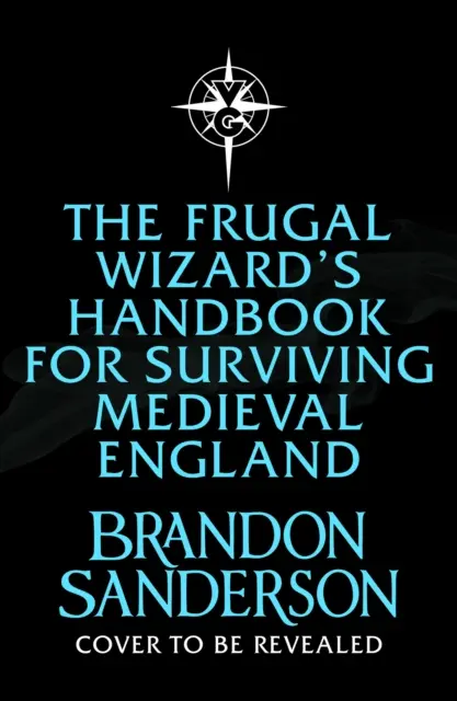 Príručka šetrného čarodejníka na prežitie v stredovekom Anglicku - Frugal Wizard's Handbook for Surviving Medieval England