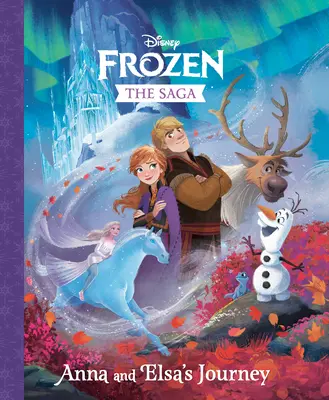 Sága Frozen: Cesta Anny a Elsy (Disney Frozen) - The Frozen Saga: Anna and Elsa's Journey (Disney Frozen)
