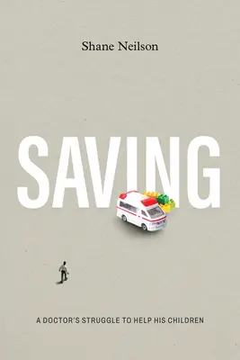Boj lekára o pomoc svojim deťom - Saving: A Doctor's Struggle to Help His Children