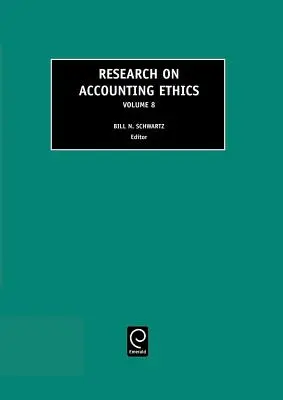 Výskum účtovnej etiky, zväzok 8 - Research on Accounting Ethics, Volume 8