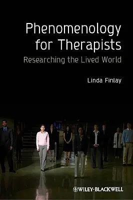 Fenomenológia pre terapeutov - Phenomenology for Therapists