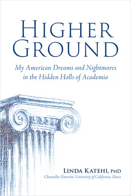Higher Ground (Vyššia pôda): Moje americké sny a nočné mory v skrytých sálach akadémie - Higher Ground: My American Dreams and Nightmares in the Hidden Halls of Academia