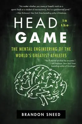 Hlava v hre: Mentálne inžinierstvo najväčších športovcov sveta - Head in the Game: The Mental Engineering of the World's Greatest Athletes