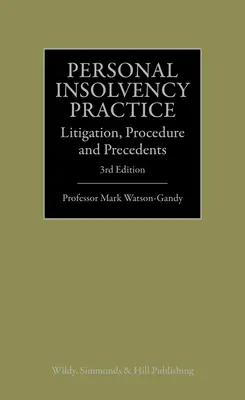 Prax osobnej platobnej neschopnosti: Súdne spory, konanie a precedensy - Personal Insolvency Practice - Litigation, Procedure and Precedents