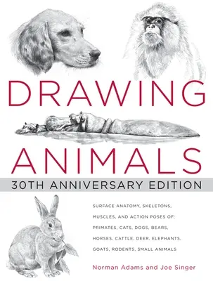 Kreslenie zvierat: vydanie k 30. výročiu - Drawing Animals: 30th Anniversary Edition
