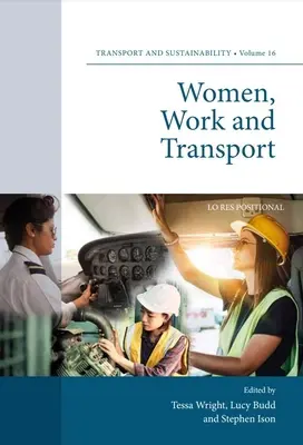 Ženy, práca a doprava - Women, Work and Transport