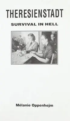Terezín - Prežitie v pekle - Theresienstadt - Survival in Hell