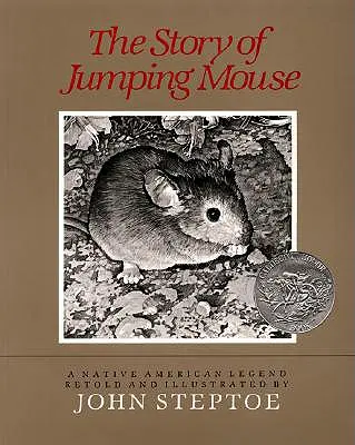 Príbeh skákajúcej myši: Caldecott Honor Award Winner - The Story of Jumping Mouse: A Caldecott Honor Award Winner