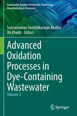 Pokročilé oxidačné procesy v odpadových vodách obsahujúcich farbivá: Zväzok 2 - Advanced Oxidation Processes in Dye-Containing Wastewater: Volume 2
