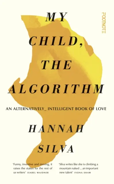 Moje dieťa, algoritmus - Alternatívne inteligentná kniha o láske - My Child, the Algorithm - An alternatively intelligent book of love