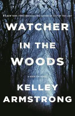 Strážca v lese: Román z Rocktonu - Watcher in the Woods: A Rockton Novel