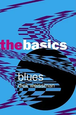 Blues: Blues: základy - Blues: The Basics