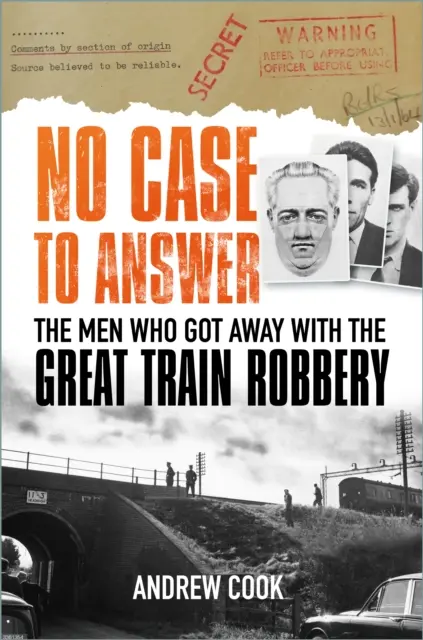 Žiadny prípad, na ktorý by sa dalo odpovedať - Muži, ktorým sa podarilo ujsť pri veľkej vlakovej lúpeži - No Case to Answer - The Men Who Got Away with the Great Train Robbery