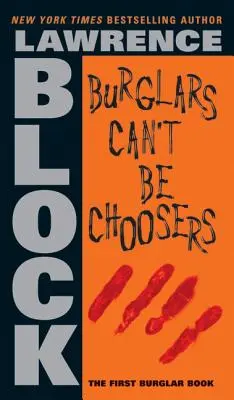 Lupiči si nemôžu vyberať - Burglars Can't Be Choosers