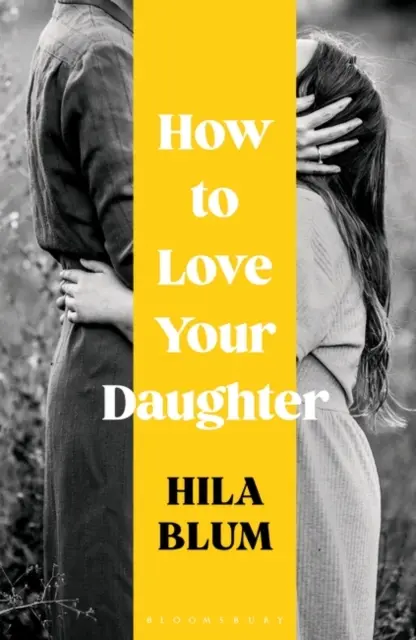 Ako milovať svoju dcéru - How to Love Your Daughter