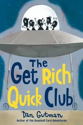 Klub rýchleho zbohatnutia - The Get Rich Quick Club