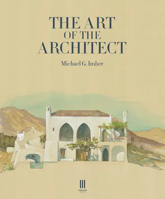 Umenie architekta - The Art of the Architect