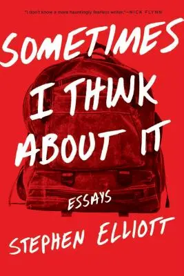 Niekedy o tom premýšľam: Eseje - Sometimes I Think about It: Essays