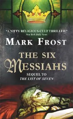 Šesť mesiášov - The Six Messiahs