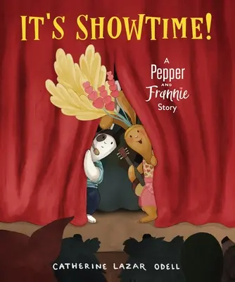 Je čas na predstavenie!: Príbeh Peppera a Frannie - It's Showtime!: A Pepper and Frannie Story