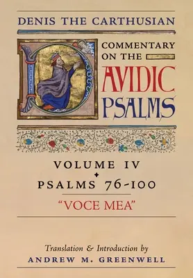 Voce Mea (Komentár Denisa Kartuziána k žalmom): 4. diel (Žalmy 76-100) - Voce Mea (Denis the Carthusian's Commentary on the Psalms): Vol. 4 (Psalms 76-100)